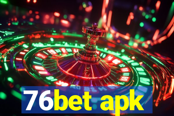 76bet apk